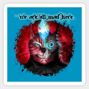 We Are All Mad Here - Red Sticker